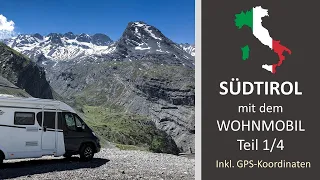 Mit dem Wohnmobil durch Südtirol (Teil 1/4) Juli 2021