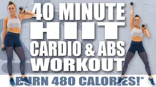 40 Minute HIIT Cardio and Abs Workout 🔥Burn 480 Calories! 🔥Sydney Cummings