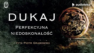 "Perfekcyjna niedoskonałość" Jacek Dukaj | audiobook