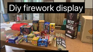 D.I.Y FIREWORK DISPLAY! (Any budget)
