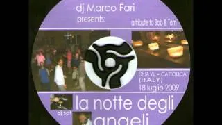 LA NOTTE DEGLI ANGELI - a tribute to Bob & Tom - dj Marco FARI' - (dj set)