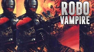 ROBO VAMPIRE (1988) | Streaming Horror Selection #1