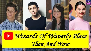 Wizards Of Waverly Place Cast Now ★2022★