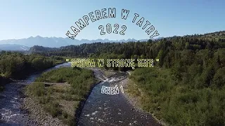 Kamperem w Tatry 2022. " Droga w stronę Tatr ". Dzień 1.