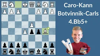 Caro-Kann Botvinnik-Carls 4.Bb5+