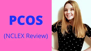 POLYCYSTIC OVARY SYNDROME (PCOS) | NCLEX REVIEW