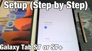 Galaxy Tab S7: How to Setup (Step by Step)