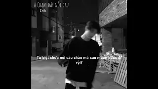 ngày cuối ở bên, môi tôi không thể... / Chạm Đáy Nỗi Đau - Erik / shorts / audio lyrics