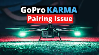 GoPro Karma drone - pairing issue | Karma won't connect to controller