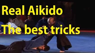 Real Aikido The best tricks Aikido