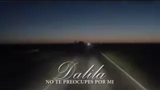 Dalila - No Te Preocupes Por Mi