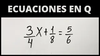 ¿Como resolver ECUACIONES EN Q? - Matemática