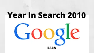 Google Baba - Year In Search 2010