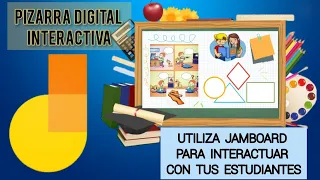 Utiliza JAMBOARD👩🏻‍🏫✂️✏️🖍️👨🏻‍🏫 para interactuar con tus estudiantes 💡PIZARRA DIGITAL✍️