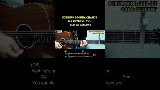 Nothing's Gonna Change My Love For You - George Benson | Easy Guitar Tutorial with Chords and Lyrics