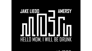 Amersy, Jake Liedo ft  Mozgi - I'll be drunk (Ambre' mash up)