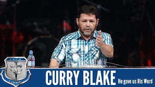 He gave us His Word | Curry Blake