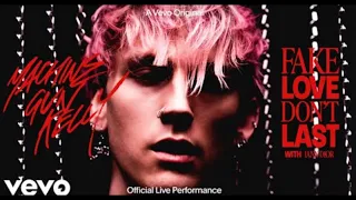 Machine Gun Kelly, iann dior - fake love don’t last (Official Live Performance)