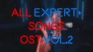 Beat Saber - All Expert+ OST Vol.2 Songs