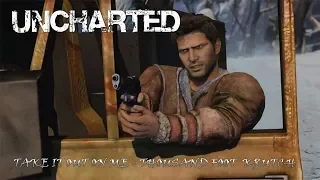 UNCHARTED-Nathan Drake GMV (Thousand foot Krutch - Take it out on me)