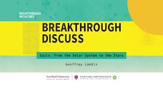 Sails: from the solar system to the stars | Geoffrey Landis at Breakthrough Discuss 2018