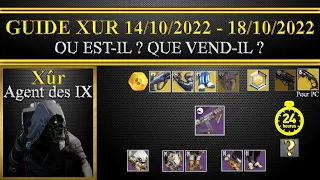 [Destiny 2] [Fr]: Où est xur cette semaine et que vend-il du 14 au 18/10/2022