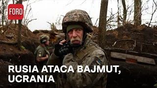 Guerra en Ucrania; Ataque de Rusia en Bajmut - Las Noticias