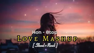 Non - Stop Love Mashup || Love Songs Hindi Mashup Long Drive || New Mashup 2024 #lofi