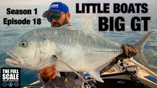 Little Boats Big GTs | Popper Fishing The Great Barrier Reef | The Full Scale