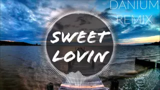 Sigala - Sweet Lovin (Danium Remix)
