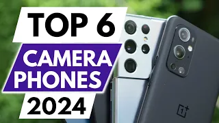 Top 6 Best Camera Phones In 2024