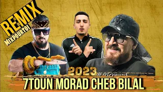 CHEB BILAL X MORAD X 7TOUN 2023 [Nti YaLa Vie] Rap Rai MIXPOUR TOI