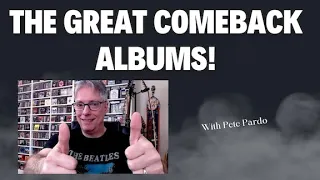 The Great Comeback Albums- Day 30 THE FINALE + HONORABLE MENTIONS!