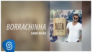 Xand Avião - Borrachinha (EP "Nota Dez") [Áudio Oficial]