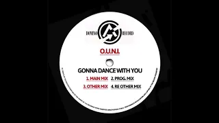 O.U.N.I. - GONNA DANCE WITH YOU (RE OTHER MIX) ITALODANCE 1996