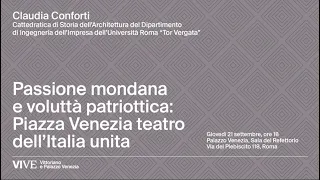 Passione mondana e voluttà patriottica:  piazza Venezia teatro dell’Italia unita