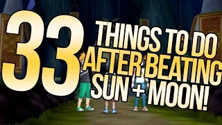 33 Things To Do Post-Story in Pokemon Sun and Moon | Austin John Plays