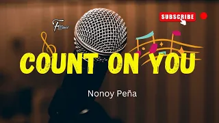 Count on you - Nonoy Peña | Cover || Lyrics.