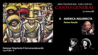 Theodorakis/Neruda CANTO GENERAL 9) America Insurrecta (Hamburg 1985)