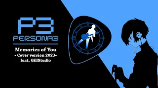 Persona 3 - "Memories of You" (Cover version 2023 feat. @gillstudio ) | damusicmahn