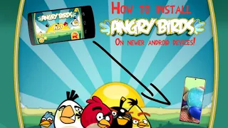 How to install angry birds V1.0  On newer android devices