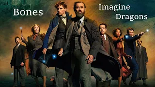Bones- Imagine Dragons || Dumbledore x Grindelwald