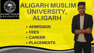 Aligarh Muslim University | Admission Procedure | Courses | Fees | Placements