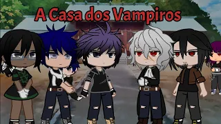 •A Casa dos Vampiros• GC