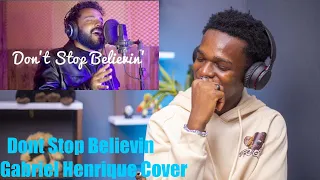 FIRST TIME HEARING Don't Stop Believin' - Gabriel Henrique (Cover) | REACTION!!