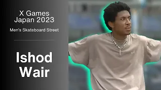 Ishod Wair - X Games Japan 2023 | Men’s Skateboard Street