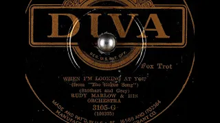 When I'm Looking at You - Rudy Marlow & His Orchestra 1929 Diva 3105 G