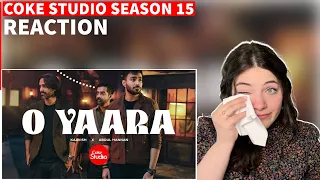 REACTION | O YAARA | Coke Studio Pakistan | Season 15 | Abdul Hannan x Kaavish