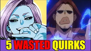 5 WASTED Quirks In My Hero Academia!! | MHA Lists