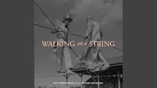 Walking on a String (Alternate Version)